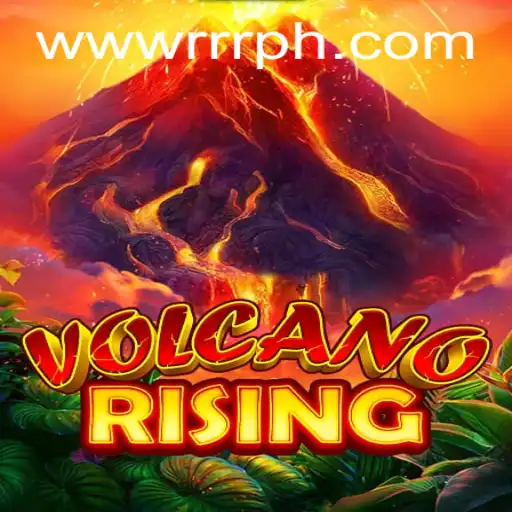 Discover the Thrilling World of VolcanoRising: A New Gaming Phenomenon with RRRPH